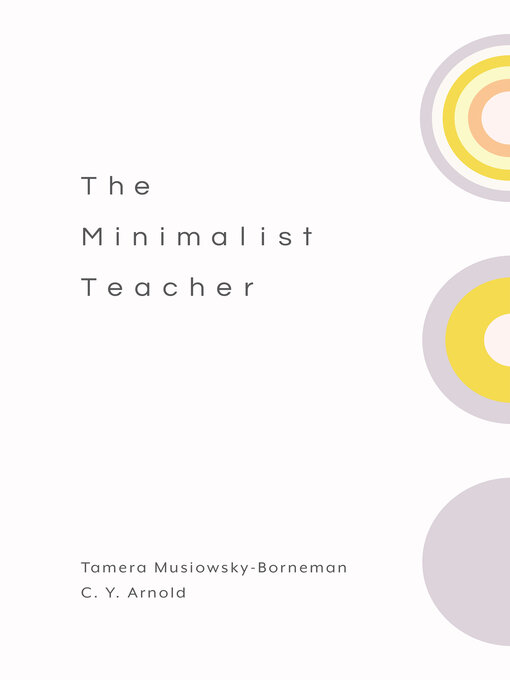 Title details for The Minimalist Teacher by Tamera Musiowsky-Borneman - Wait list